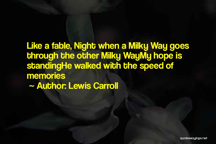 Milky Way Quotes By Lewis Carroll