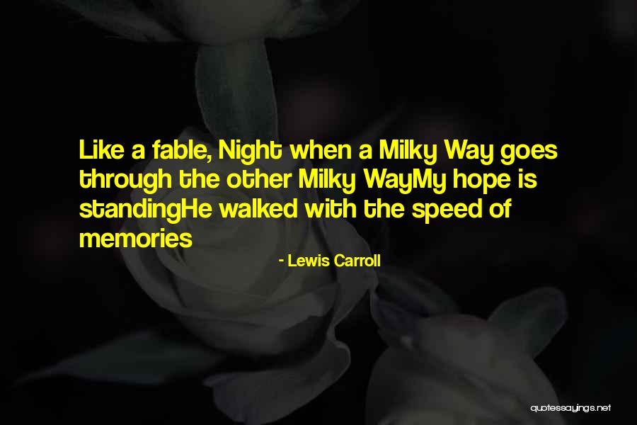 Milky Way Quotes By Lewis Carroll