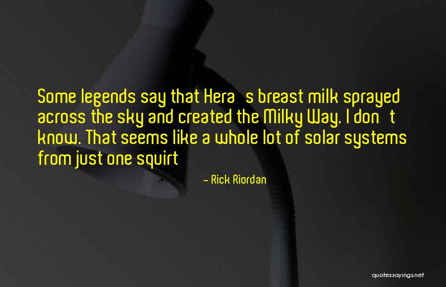 Milky Way Quotes By Rick Riordan