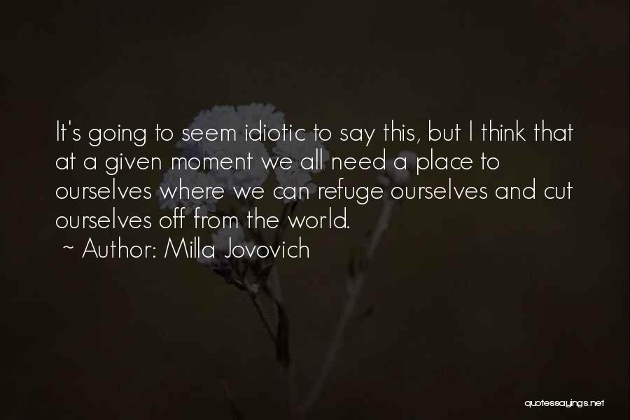 Milla Jovovich Quotes 1077380