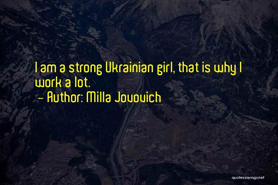 Milla Jovovich Quotes 1445219