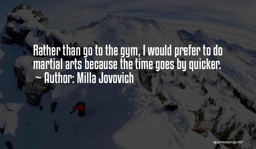 Milla Jovovich Quotes 1457192