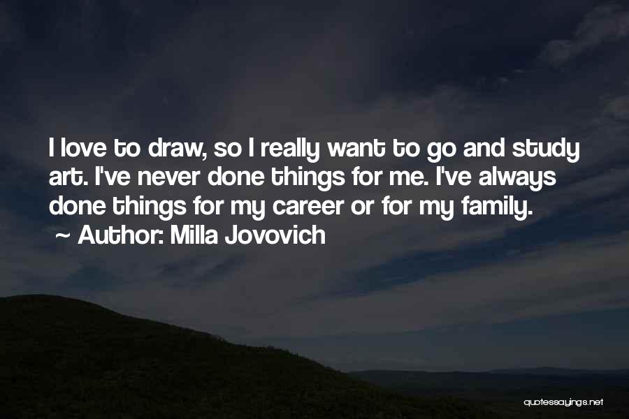 Milla Jovovich Quotes 2069082