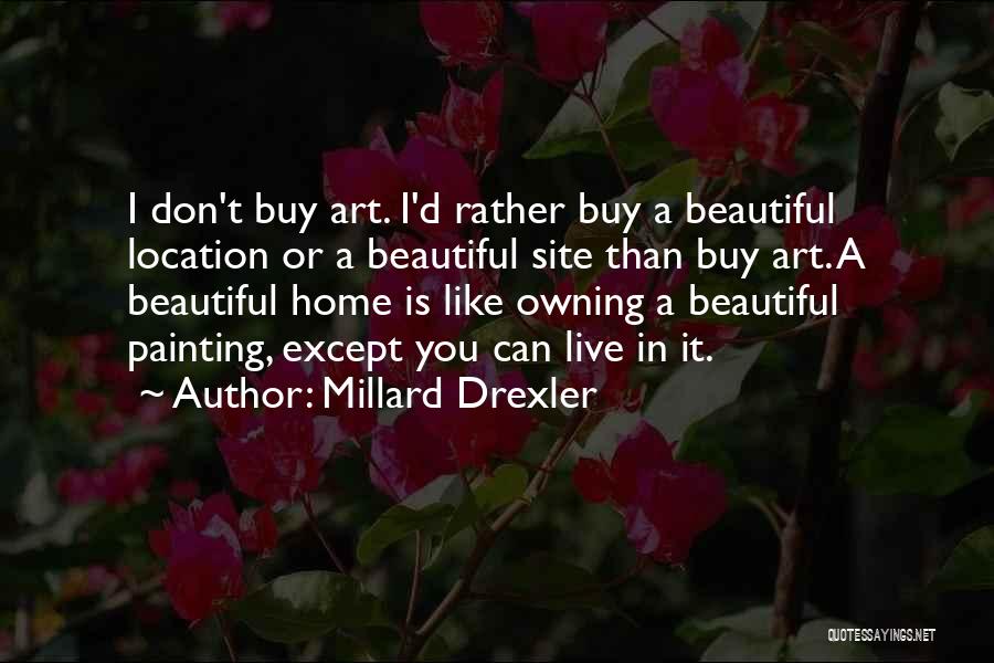 Millard Drexler Quotes 1488059