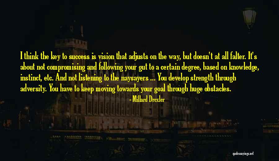 Millard Drexler Quotes 2110656 Millard Drexler Quotes 2110656