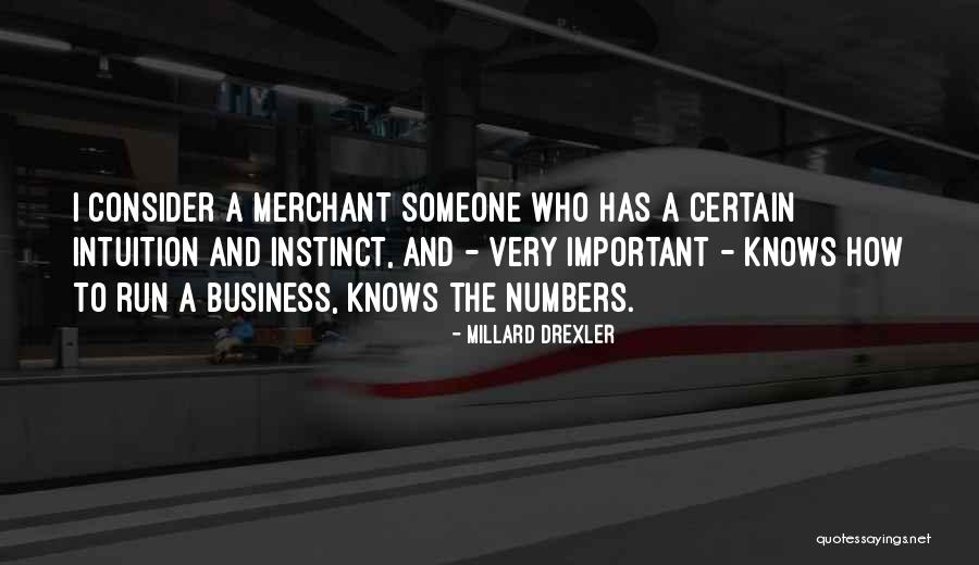 Millard Drexler Quotes 933695 Millard Drexler Quotes 933695