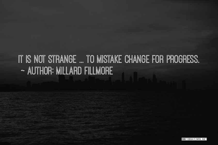 Millard Fillmore Quotes 1177588
