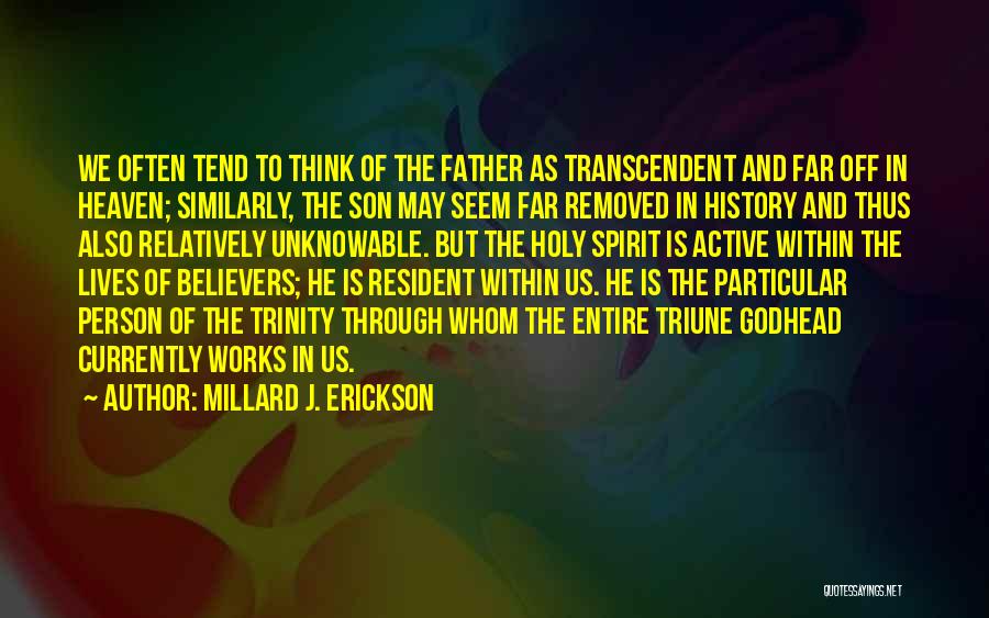 Millard J. Erickson Quotes 1917913