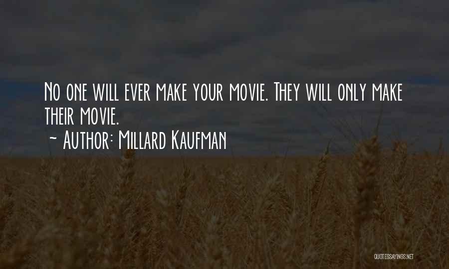 Millard Kaufman Quotes 2107544