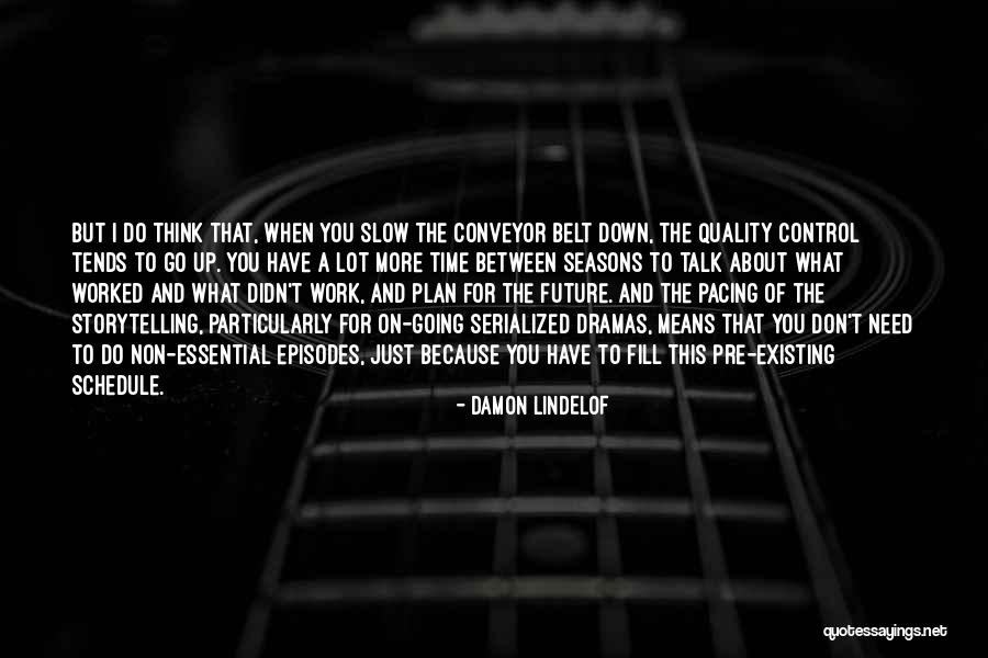 Milledgeville Quotes By Damon Lindelof Milledgeville Quotes By Damon Lindelof