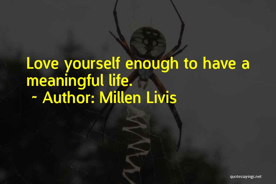 Millen Livis Quotes 1380309