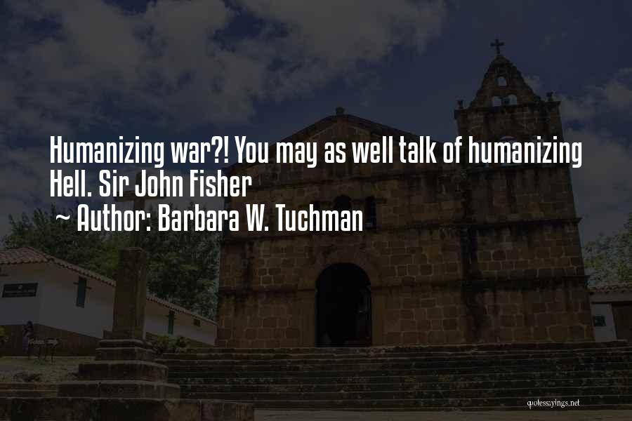 Millenet Quotes By Barbara W. Tuchman