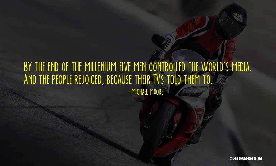 Millenium 3 Quotes By Michael Moore Millenium 3 Quotes By Michael Moore