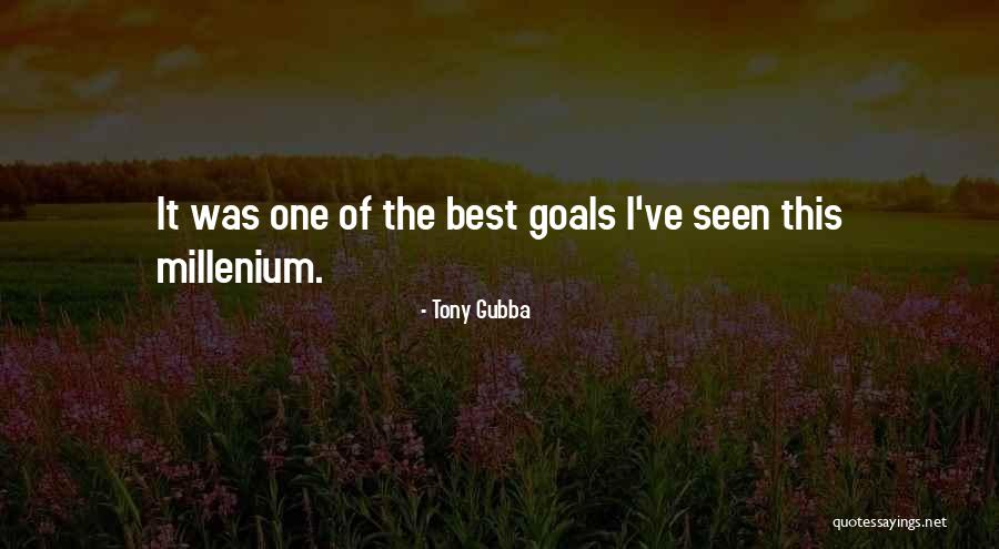 Millenium 3 Quotes By Tony Gubba Millenium 3 Quotes By Tony Gubba