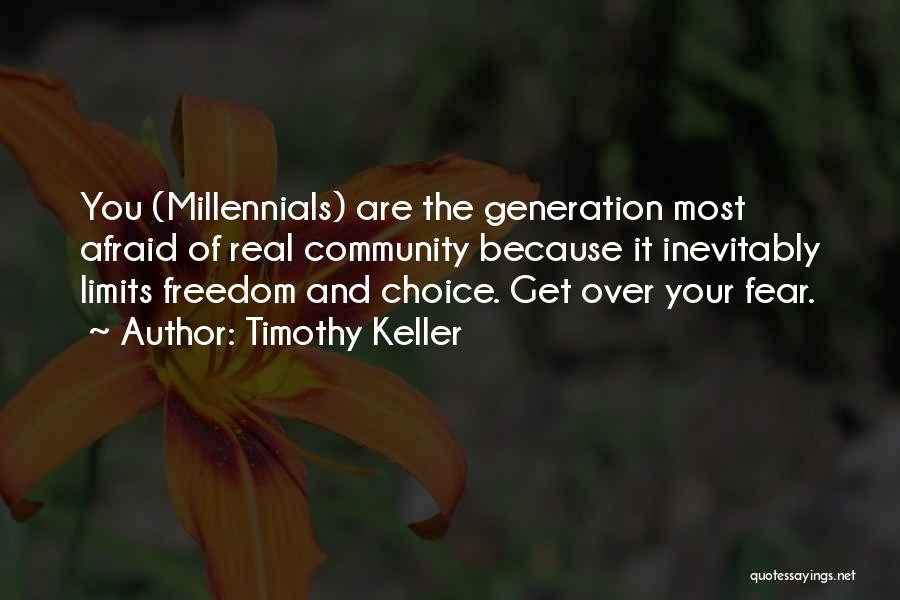 Millennials Generation Quotes By Timothy Keller