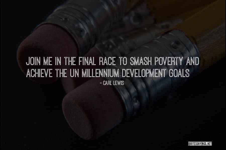 Millennium Goals Quotes By Carl Lewis Millennium Goals Quotes By Carl Lewis
