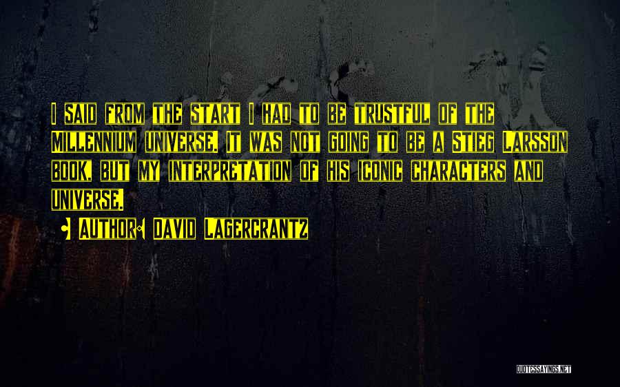 Millennium Stieg Larsson Quotes By David Lagercrantz