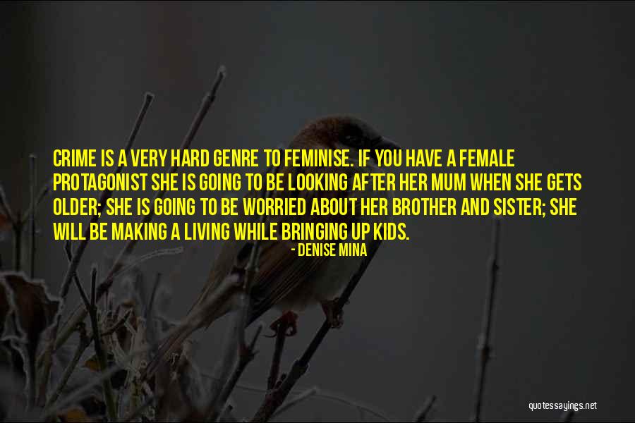 Millepiedi Quotes By Denise Mina Millepiedi Quotes By Denise Mina