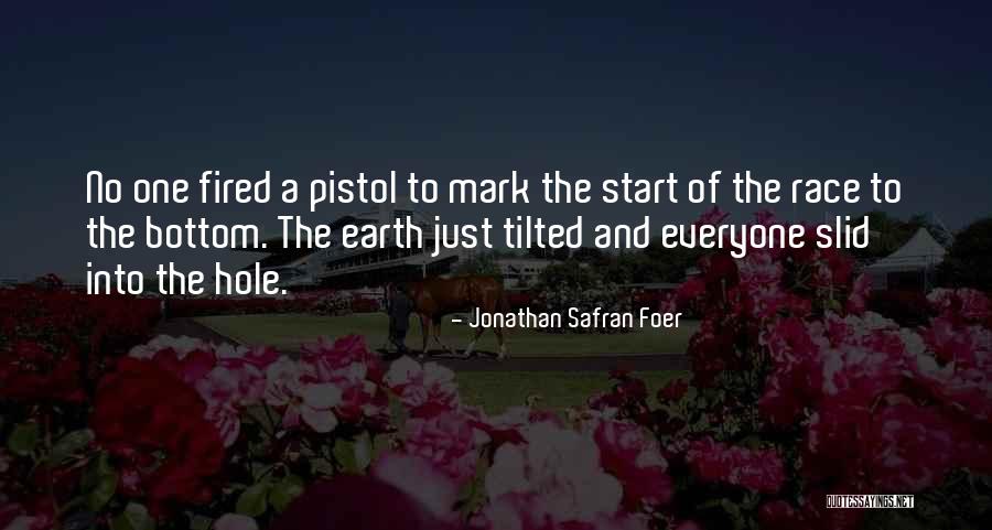 Millepiedi Rosa Quotes By Jonathan Safran Foer Millepiedi Rosa Quotes By Jonathan Safran Foer