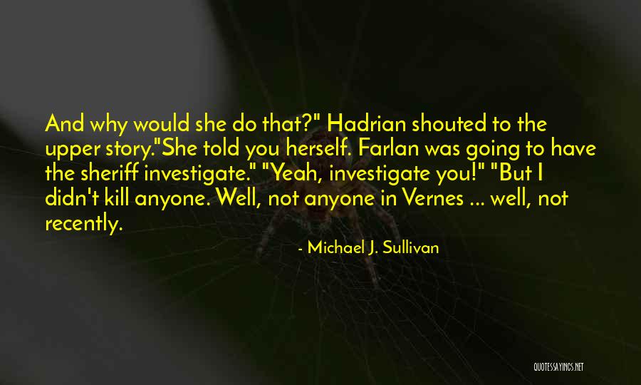 Miller Rivers Caulder Quotes By Michael J. Sullivan Miller Rivers Caulder Quotes By Michael J. Sullivan