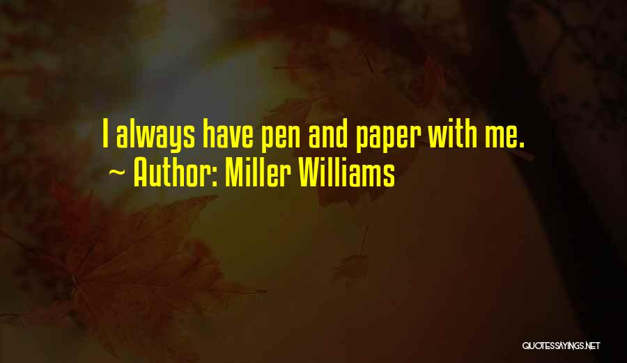 Miller Williams Quotes 1838269