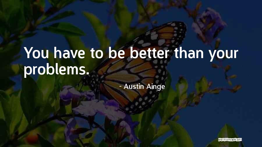 Milleret House Quotes By Austin Ainge Milleret House Quotes By Austin Ainge