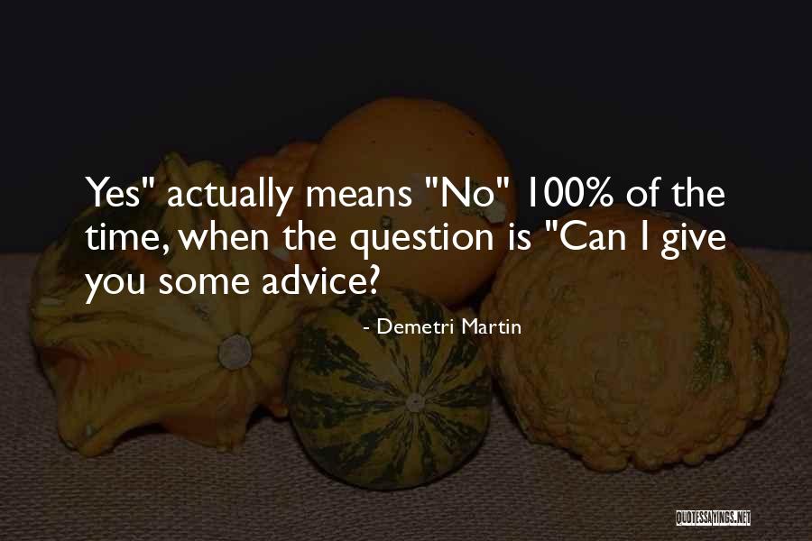 Milleret House Quotes By Demetri Martin Milleret House Quotes By Demetri Martin