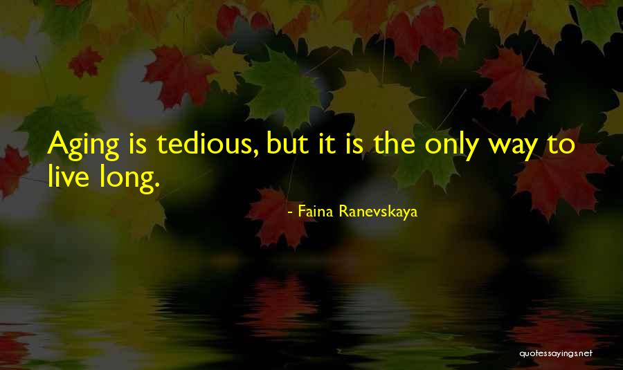 Millers Living Systems Quotes By Faina Ranevskaya Millers Living Systems Quotes By Faina Ranevskaya