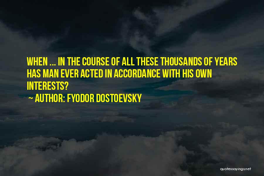 Milletlerin Quotes By Fyodor Dostoevsky