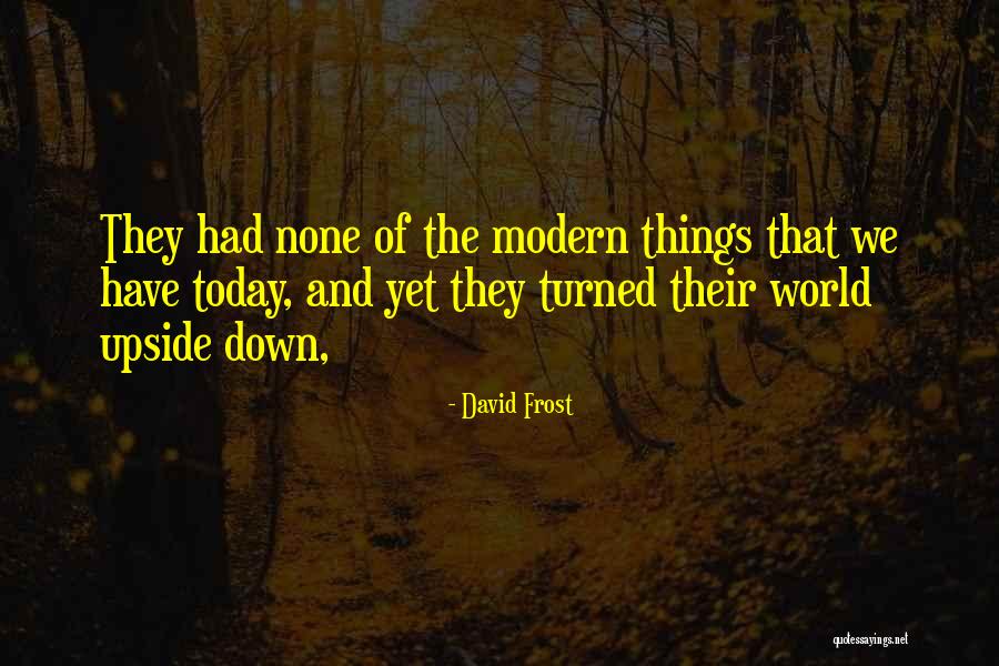 Millhone Builders Quotes By David Frost Millhone Builders Quotes By David Frost
