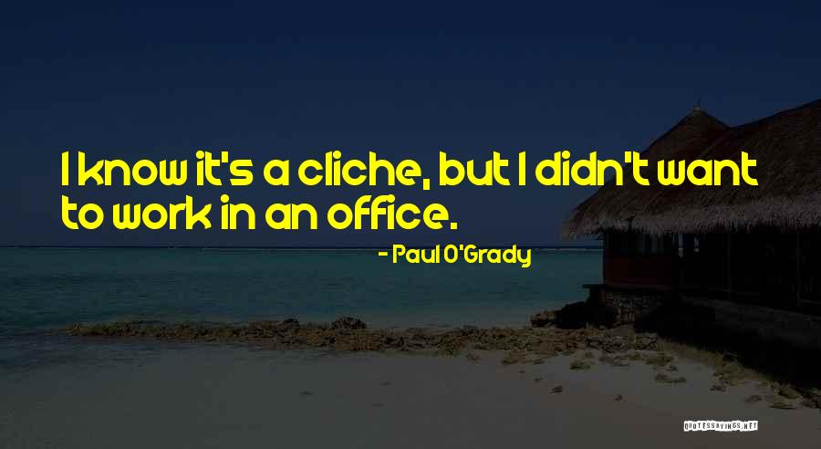 Millicks Quotes By Paul O'Grady Millicks Quotes By Paul O'Grady