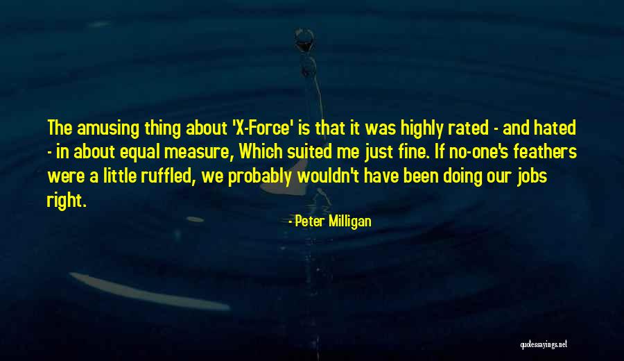 Milligan Quotes By Peter Milligan