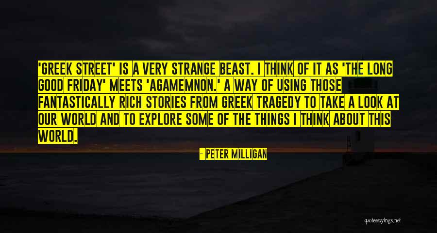 Milligan Quotes By Peter Milligan