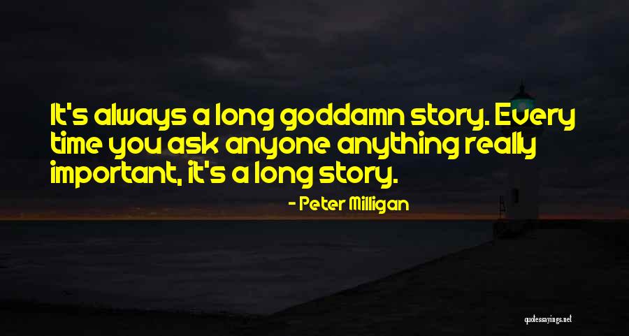 Milligan Quotes By Peter Milligan