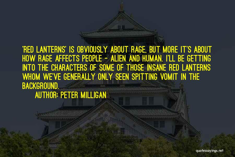 Milligan Quotes By Peter Milligan