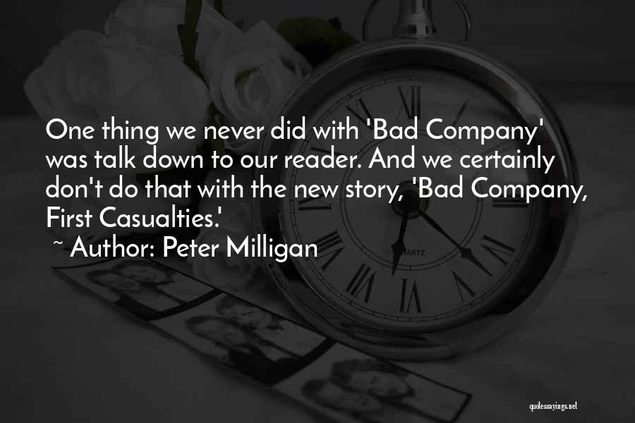 Milligan Quotes By Peter Milligan