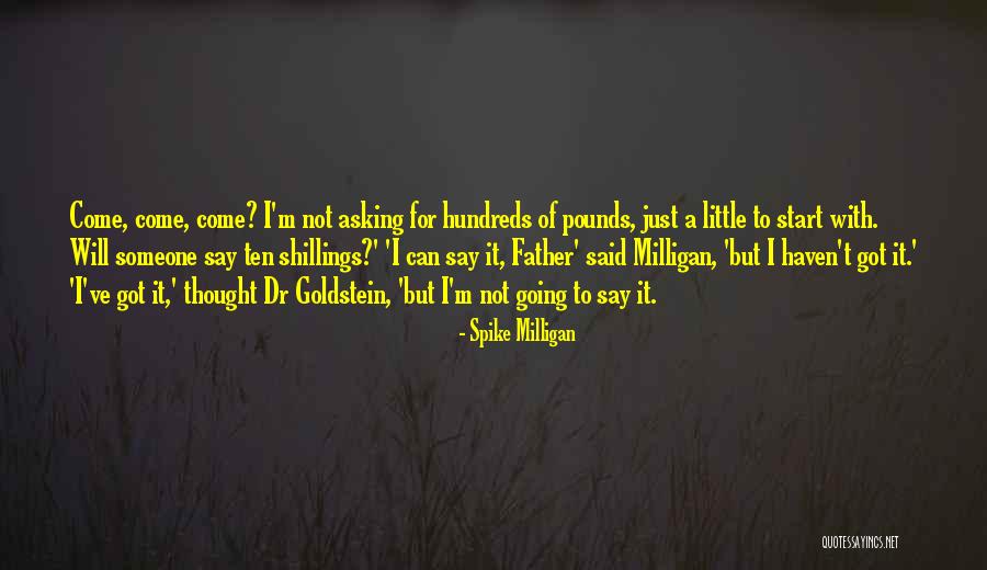 Milligan Quotes By Spike Milligan