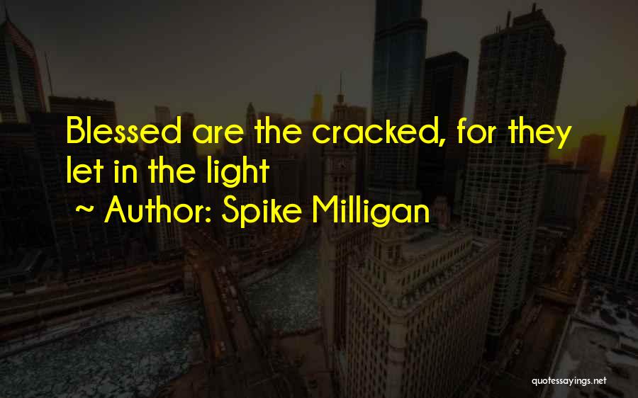 Milligan Quotes By Spike Milligan