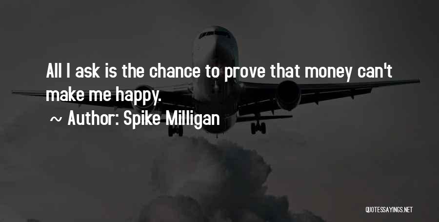 Milligan Quotes By Spike Milligan