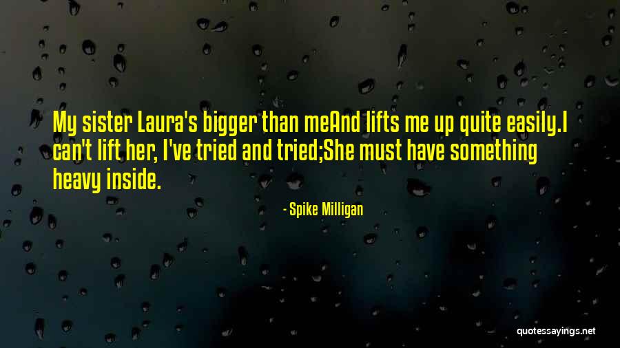 Milligan Quotes By Spike Milligan