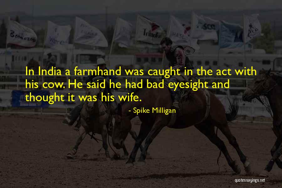 Milligan Quotes By Spike Milligan