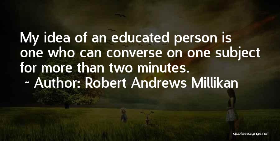 Millikan Quotes By Robert Andrews Millikan