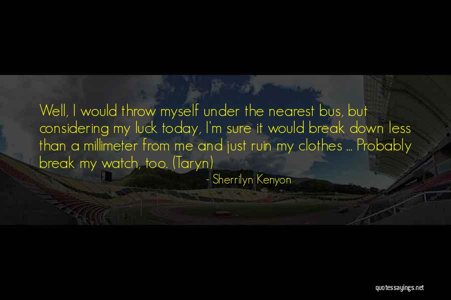 Millimeter To Inch Quotes By Sherrilyn Kenyon Millimeter To Inch Quotes By Sherrilyn Kenyon