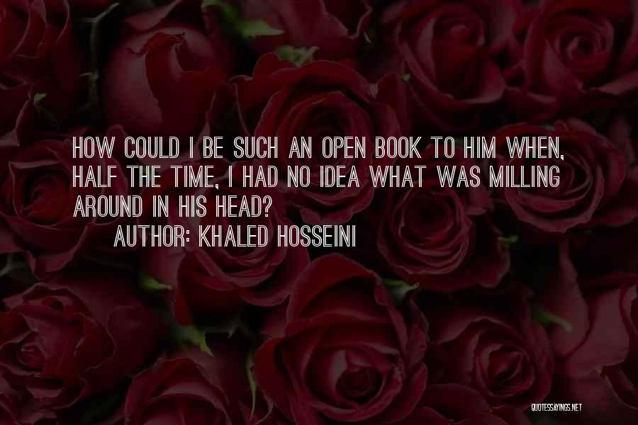 Milling Quotes By Khaled Hosseini