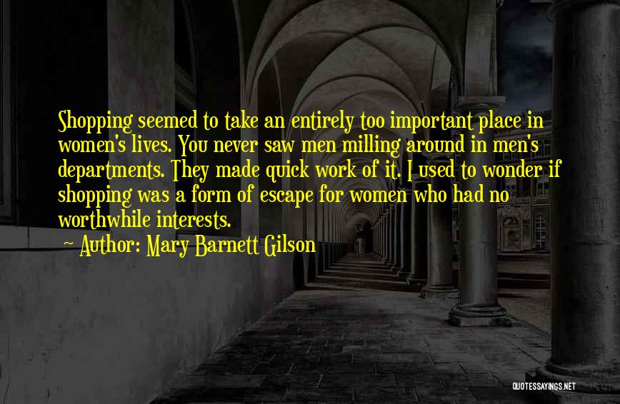 Milling Quotes By Mary Barnett Gilson