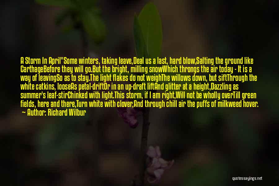 Milling Quotes By Richard Wilbur