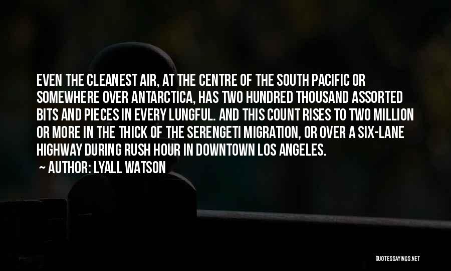 Million Air Quotes By Lyall Watson