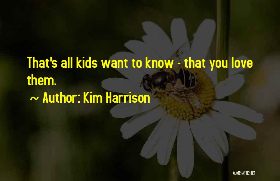 Million Dollar Baby Quotes By Kim Harrison