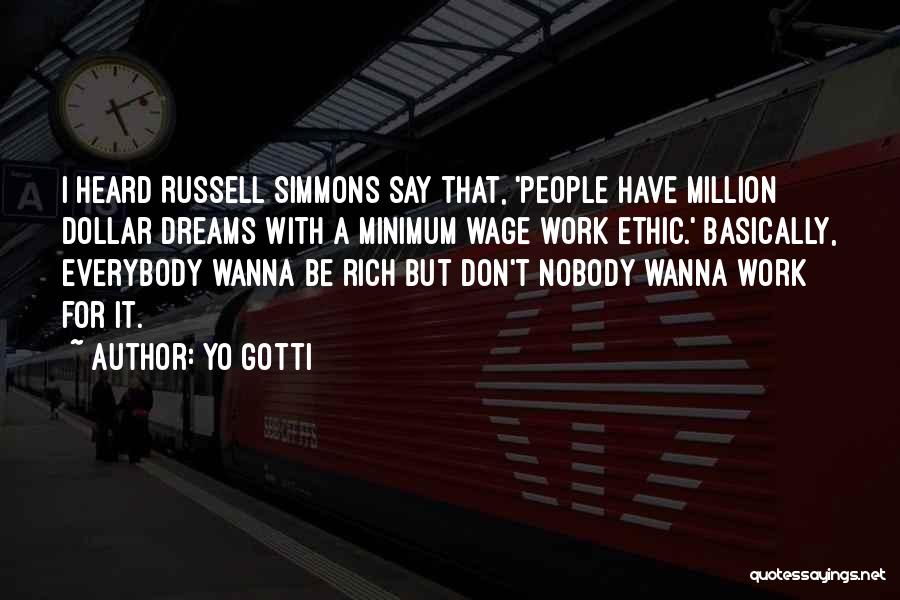 Million Dollar Dream Quotes By Yo Gotti