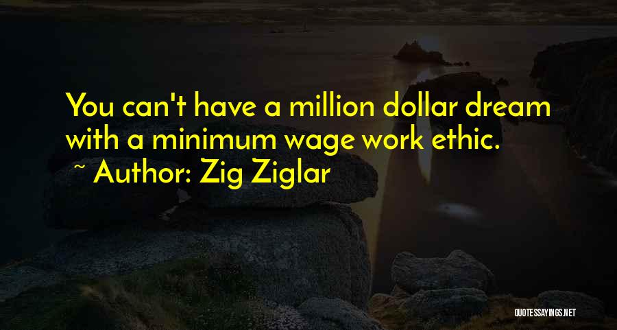 Million Dollar Dream Quotes By Zig Ziglar